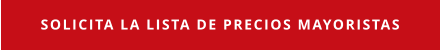 Solicita la lista de precios mayoristas